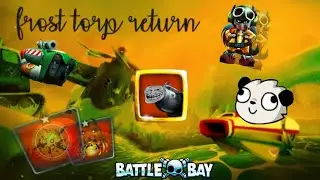 Frost torp return ! - BATTLE BAY