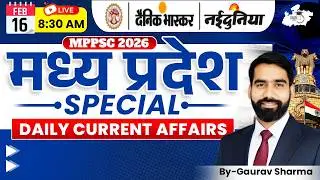 MPPSC 2026 | MP Special Daily Current Affairs 16 February 2026 | By Gaurav Sir | MPPSC StudyIQ