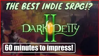 Shining Force?!  Fire Emblem?! ... NO, DARK DEITY! | Dark Deity 2 has 60 minutes to impress!