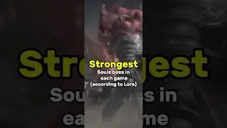 What&rsquo;s the STRONGEST boss in each souls game according to lore? #eldenring #bloodborne #gaming
