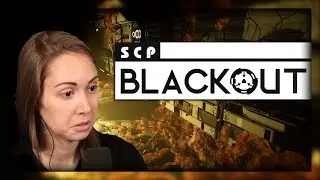 [ SCP: Blackout ] EVERYTHING is trying to kill me!
