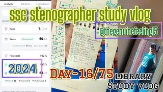 ssc stenographer study vlog|Day-16/75| Library study vlog|ssc 2024 #motivation #video #stenographer