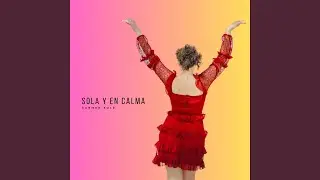 Sola Y En Calma (feat. Carmen Solé)
