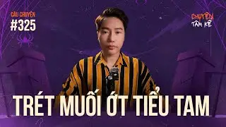 TRÉT MUỐI ỚT TIỂU TAM BẮT NGOẠI TÌNH DÙM BẠN - Chuyện Tâm Linh Tâm Kể