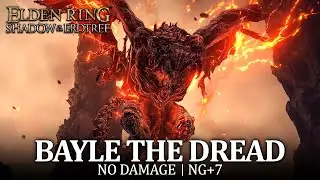 Bayle the Dread Boss Fight (No Damage / NG+7) [Elden Ring DLC]