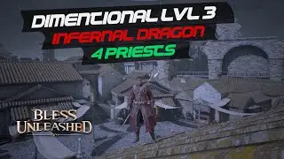BLESS UNLEASHED - INFERNAL DRAGON LVL 3. 4-PRIEST PARTY EU PC