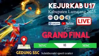 GRAND FINAL U-17 MSC VS MVC KABUPATEN LUMAJANG 2025, DI GEDUNG SSC ( SELOKBESUKI SPORT CENTER )