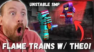 FLAME TRAINS W/ THEO! FlameFrags I Got Trained By a Minecraft TNT Master (UNSTABLE SMP REACTION!)