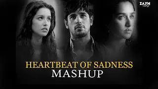 Heartbeat Of Sadness Mashup | Heartbroken Chillout Mashup | Pain Inside Mashup | ZAYN MASHUP