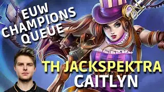 EUW CHAMPIONS QUEUE I CAITLYN ADC I JACKSPEKTRA