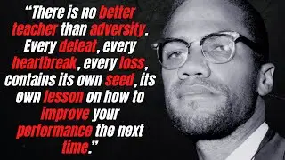 Malcolm X Quotes about Life, Justice and Freedom