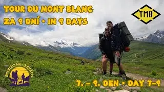 PART 3 | Tour du Mont Blanc za 9 dní | nejkrásnější dálkový trek Evropy | Switzerland & France