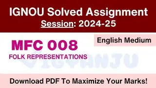 IGNOU MFC 008 Solved Assignment 2024-25 English Medium