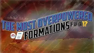 THE MOST OVERPOWERED FORMATIONS IN FIFA TOP 5 FOR FUT CHAMPIONS! FIFA 17!