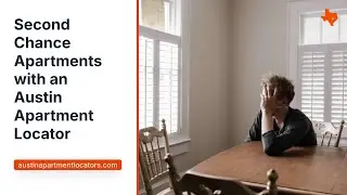 Get Approved! Austin Second Chance Apartments + Deals