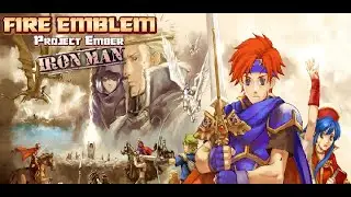 No Resets, just regrets | Fire Emblem Project Ember Ironman Part 11