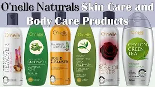 O&rsquo;nelle Naturals Skin Care and Body Care Products In Sri Lanka With Price 2021 |Ceylon Brand|Glamler