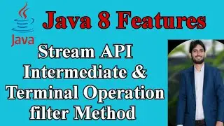 Java 8 features | Stream API | Intermediate & Terminal Operations | Filter method | part-5