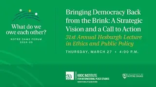Bringing Democracy Back from the Brink: A Strategic Vision and a Call to Action
