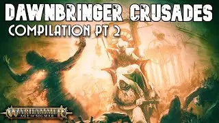 Dawnbringers Campaign Compilation Pt. 2