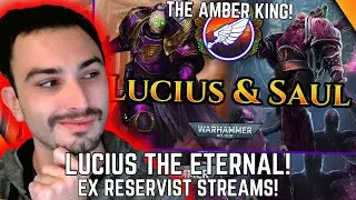 LUCIUS THE ETERNAL WH 40K LORE! - Ex Reservist Reacts! (The Amber King!)