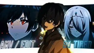 Eminence In Shadow || Special 200 ❤ || [Edit/AMV] - SO TIRED