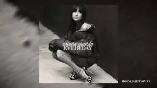 Ariana Grande - Everyday [Alternative Version]