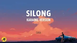 Silong - Ca&ntilde;a (KARAOKE VERSION)