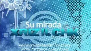 XRIZ Ft. CHK - Su Mirada (Audio)