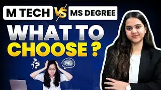 MTECH vs MS Abroad | What to choose? Opportunity and Complete Difference?