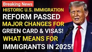 Congress Passes Historic US Immigration Reform | Green Card, DUI & Deportation Rules Explained