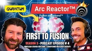 First-to-Fusion&trade; | PODCAST - SEASON 3 EPISODE 4 | Cold Fusion | Quantum Kinetics Corporation