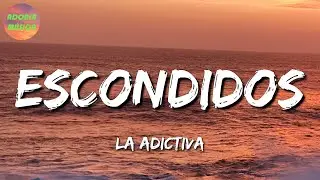 🎶 La Adictiva &ndash; Escondidos || Calibre 50, Marca Mp (Letra\Lyrics)