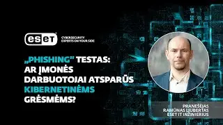&bdquo;Phishing&rdquo; testas  ar įmonės darbuotojai atsparūs kibernetinėms grėsmėms?
