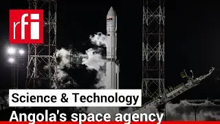 How Angola is tapping space technology to achieve development goals &bull; RFI English