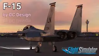 MSFS &bull; F-15 Eagle &bull; by DC Design &bull; MILITARY airplane test flight &bull; тестовый полёт (обзор)