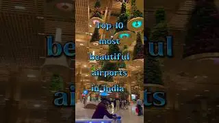 Top 10 most beautiful airports in India #top10 #beautifulairport #bengaluruairport #top10facts