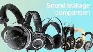 DT770 vs M50X - Sound Leakage (feat. DT990 / 99 Neo / K240 / HD598)