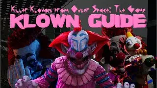 Killer Klowns from Outer Space the Game: Klown Guide 