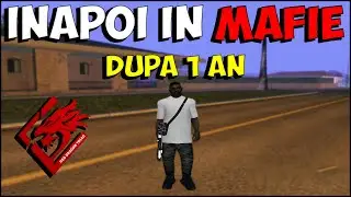M-AM INTORS IN MAFII DUPA 1 AN [SA-MP #49]