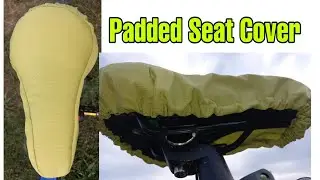 DIY Padded Bike Seat Cover/Cushion Seat Cover
