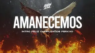 LA JOAQUI - AMANECEMOS REMIX (INTRO FC FERXXO) - Braian Leiva