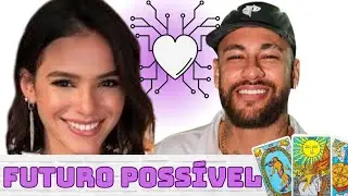 🗝️ BARALHO CIGANO REVELA EXISTE FUTURO POSSIVEL ENTRE NEYMAR E BRUNA MARQUEZINE🌟