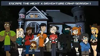 Disventure Camp in ESCAPE THE NIGHT! (Season 1)