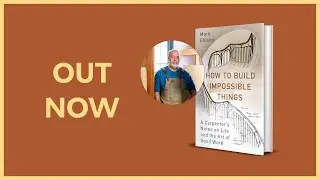 Mark Ellison - How To Build Impossible Things