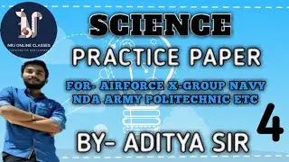 SCIENCE ( PHYSICS ) MOST IMPORTANT EXPECTED QUESTIONS / FOR- AIRFORCE X-GROUP/ NAVY/ NDA/ POLITECNIC