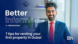 7 tips for renting your first property in Dubai