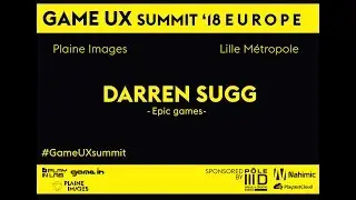 Game UX Summit Europe 18 &ndash; Darren Sugg