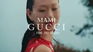 [MAMI GUCCI]_C'RIME_TERE3 & GAS KAN37 song 2025