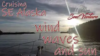 Wind, Waves and Sun + Q&A - Aboard our trawler & home Sea Venture - EP 61